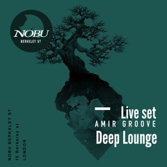 Deep Lounge At Nobu, LIVE
