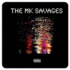 The MK Savages: CHOP SUEY (Freestyle)