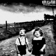 REPLICA JESUS - Tonight We Play God (Parts 1 & 2)