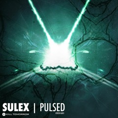 Sulex x Nine Yards - Overclocked (Original Mix) *OUT NOW*