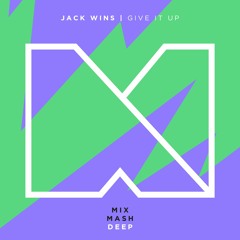 Jack Wins - Give it Up [Preview]
