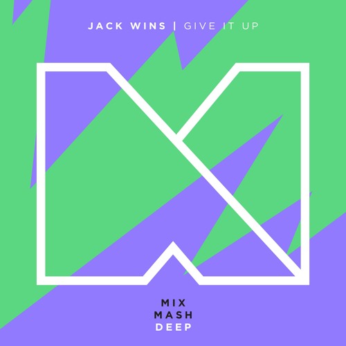 Jack Wins - Give It Up (Original Mix)