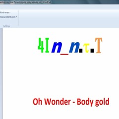 Oh Wonder- Body Gold (poreotics Mix)