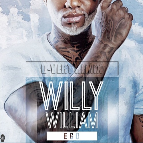 Stream Ego - Willy Williams [D - Vert Remix] (FREE DOWNLOAD IN.
