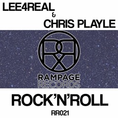 Lee4Real & Chris Playle - Rock'n'Roll (Original Mix) [Rampage Records]