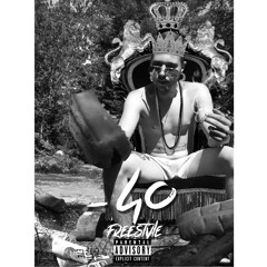 -40 Freestyle (Prod. Danny ill)
