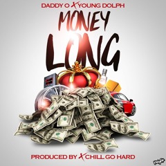 Daddy-O Money Long Feat. Young Dolph (Dirty)