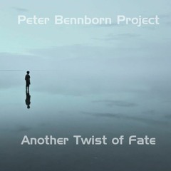 Another Twist Of Fate (ft. Charlotte & Michel Martineau)