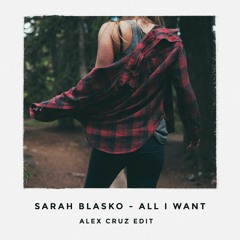 Sarah Blasko - All I Want (Alex Cruz Edit)