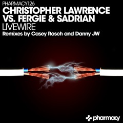 Christopher Lawrence vs. Fergie & Sadrian - Livewire (Original Mix)