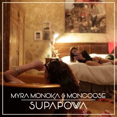 Supapowa feat. Myra Monoka