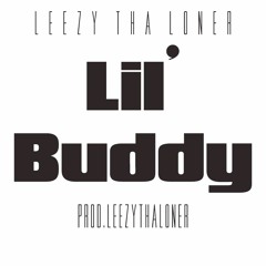 RI¢H RO$A - Lil Buddy