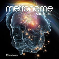 Metronome - Sadhana