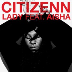 Citizenn Lady feat. Aisha (Sidney Charles & Santé Rmx)