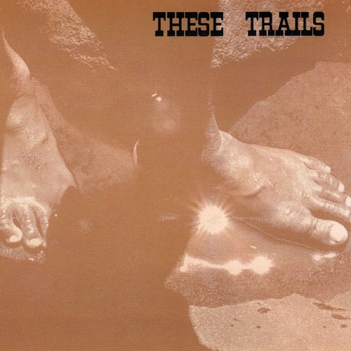 01.These Trails - These Trails