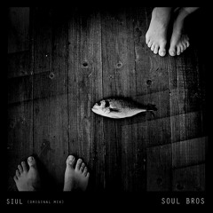 Soul Bros - Siul (Original Mix)