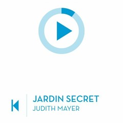 Jardin secret (son 3D) - La vie moderne - France Culture