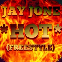 Jay Jone *NEW HOT* Freestyle