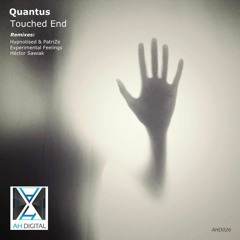 QuantuS - Touched End (Original Mix) [Ah Digital] [Cut Preview]