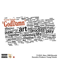 YoungTwizzle "GodDamn" Produced By YoungTwizzle