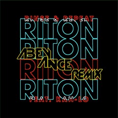 Riton - Rinse & Repeat (Abeyance Remix)
