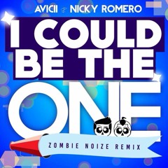I Could Be The One (Zombienoize Remix) - Avicii & Nicky Romero