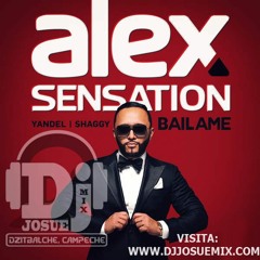 D+E+M+O Alex Sensation - Bailame ft. Yandel, Shaggy (Dj_Josue_Mix Pvt 2016)