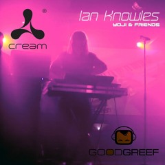 Ian Knowles (DJ Set) - Yoji & Friends Goodgreef @ Cream