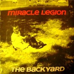 Miracle Legion - The Backyard