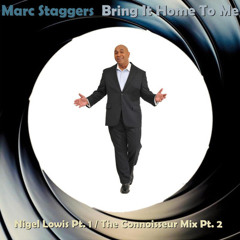 Marc Staggers - Bring It Home To Me - Nigel Lowis mix - DSG