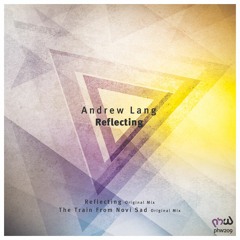 Andrew Lang - Reflecting (Original Mix) [PHW209]