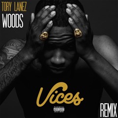Tory Lanez - Woods (Vices Remix)
