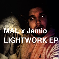 MAL X Jamio - Lightwork EP (FULL MIX) *FREE DOWNLOAD IN DESCRIPTION!!*