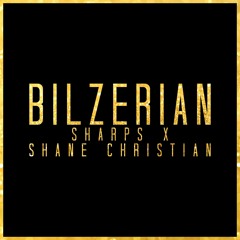 Sharps x shane christian - Bilzerian (Original Mix)