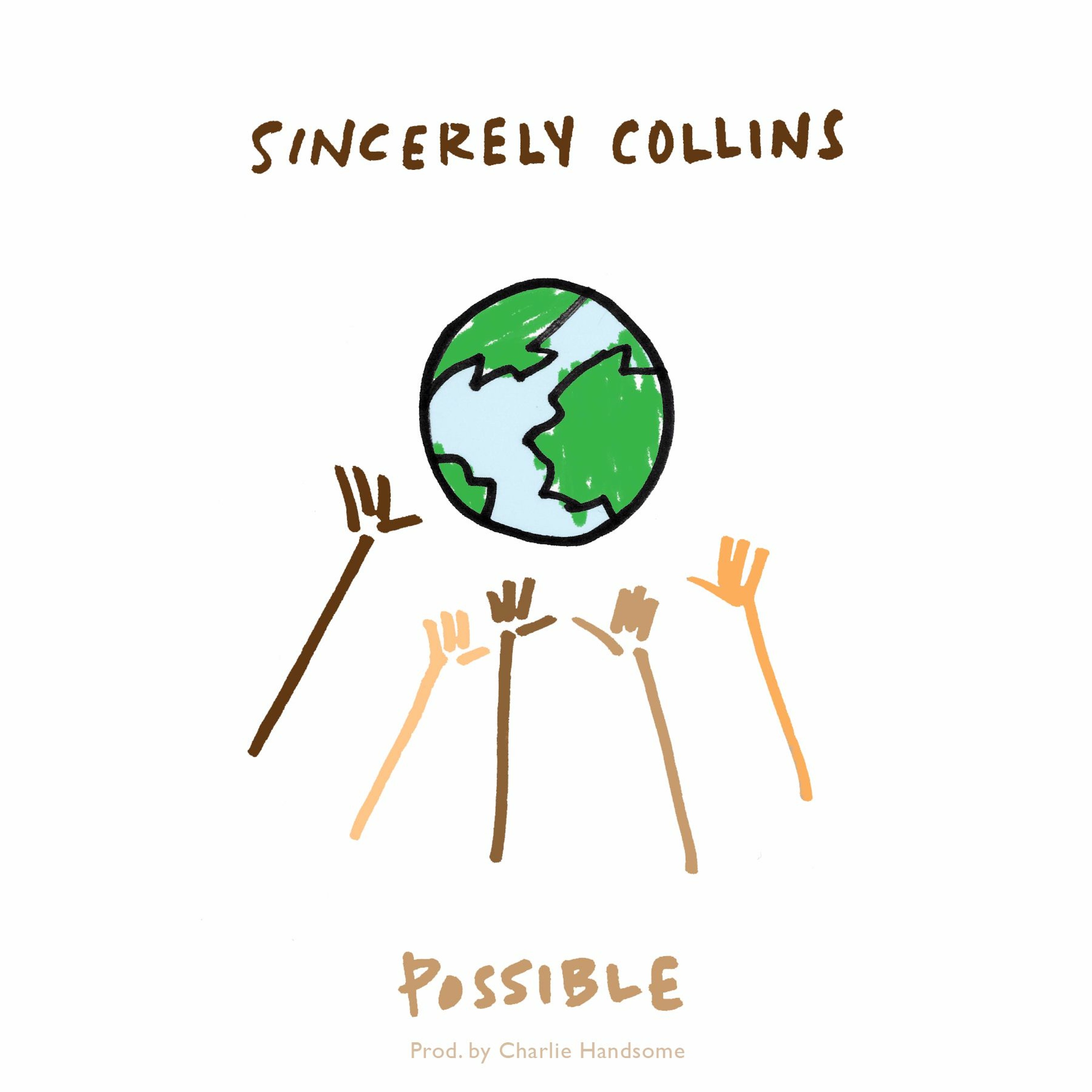 Sincerely Collins - Possible(Explicit Version) episode artwork