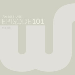 709Sessions Episode101 (Feb 2016)