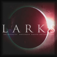 Returning We Hear the Larks - Callisto [Remake]