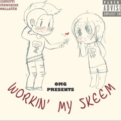 Workin' My Skeem