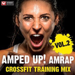 Amped Up! AMRAP CrossFit Training Mix Vol. 2 Preview