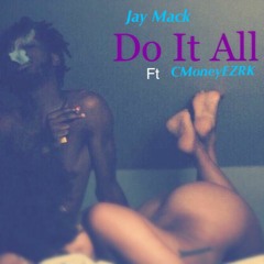 Do It All (Feat. CMoneyEZRK)