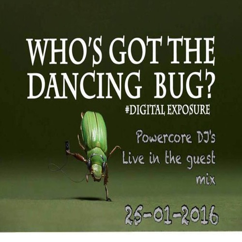Digital Exposure 25 - 01 - 16 Feat The Powercore DJ'S