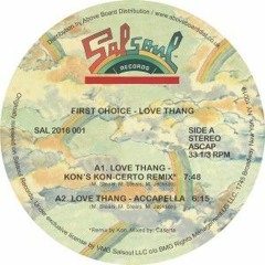 FIRST CHOICE ~LOVE THANG ~ KON'S KON*CERTO REMIX ***SOUND FX NOT INCLUDED*** ( MIXED BY CASERTA )