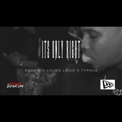 It's Only Right - N.E.W. Era ft Typhus, Corbin, and Young Louie