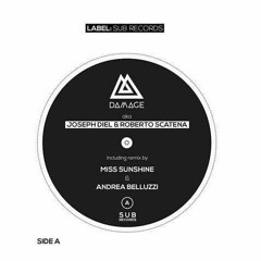 A2. Damage Aka Joseph Diel & Roberto Scatena - Black Damage (Andrea Belluzzi Remix)