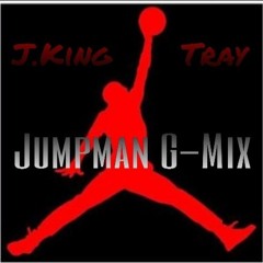 J.King & Tray - Jumpman G - Mix