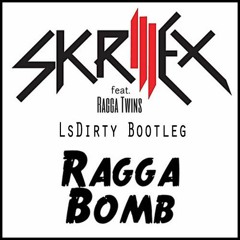 Skrillex - Reggae Bomb (LsDirty Bootleg)