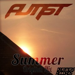 AUTIST - Summer (Original Mix)