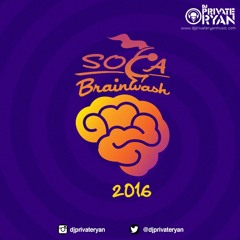 Private Ryan Presents Soca Brainwash 2016