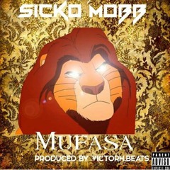 Sicko Mobb- Mufasa