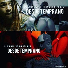 Mandrake Ft Flow Moni - Desde Temprano ( By.@FreddyFlowMvp)